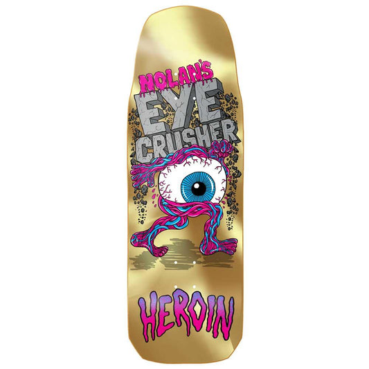 Heroin Skateboards Nolan Eye Crusher Gold Skateboard Deck 10”