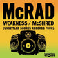 McRad’s Weakness McShred 7" Clear Vinyl Record Limited Edition